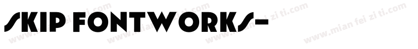 Skip fontworks字体转换